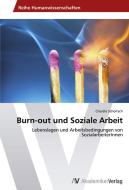 Burn-out und Soziale Arbeit di Claudia Schoitsch edito da AV Akademikerverlag