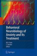 Behavioral Neurobiology of Anxiety and Its Treatment di Murray B. Stein edito da Springer-Verlag GmbH