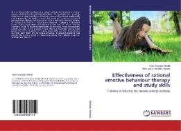 Effectiveness of rational emotive behaviour therapy and study skills di Fatai Abayomi Afolabi, Abdulganiyu Ayodele Salawu edito da LAP Lambert Academic Publishing