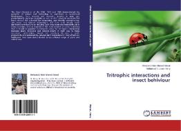 Tritrophic interactions and insect behiviour di Mohamed Adel Ahmed Manal, Mohamed Hussein Hany edito da LAP Lambert Academic Publishing