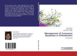 Management of Transverse Dysplasias in Orthodontics di Aditya Narnoly, Santosh Kumar, Salman Hassan Khan edito da LAP Lambert Academic Publishing