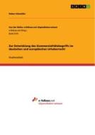 Zur Entwicklung des Kommerzialitätsbegriffs im deutschen und europäischen Urheberrecht di Ruben Schneider edito da GRIN Verlag