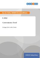 Convenience Food di K. Zirkel edito da GBI-Genios Verlag