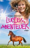Lucies Abenteuer di Rainer Homburger edito da Books on Demand