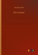 The Criminal di Havelock Ellis edito da Outlook Verlag