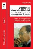 Widersprüche bürgerlicher Mündigkeit di Gernot Koneffke edito da Schneider Verlag GmbH