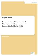 Instrumente und Kennzahlen des Bildungscontrollings aus finanzwirtschaftlicher Sicht di Christina Dötsch edito da Diplom.de