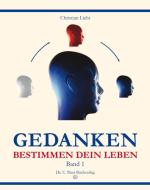 Gedanken bestimmen dein Leben di Christian Licht edito da Pana, Dr. Constantin