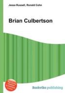 Brian Culbertson di Jesse Russell, Ronald Cohn edito da Book On Demand Ltd.