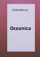 Oceanica di Elisee Reclus edito da Book On Demand Ltd.