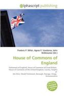 House Of Commons Of England edito da Vdm Publishing House