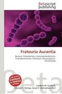 Frateuria Aurantia edito da Betascript Publishing