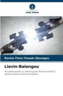 Lievin-Balengou di Rosine Flore Chuedo Djoungou edito da Verlag Unser Wissen