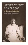 Enseñanzas Sobre La No-Dualidad di Jayashri Gaitonde edito da EDIT KAIROS