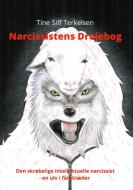 Narcissistens drejebog di Tine Siff Terkelsen edito da Books on Demand