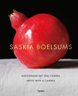 Saskia Boelsums. Artist With A Camera di Saskia Boelsums edito da Terra Uitgeverij