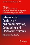 International Conference on Communication, Computing and Electronics Systems edito da Springer Singapore