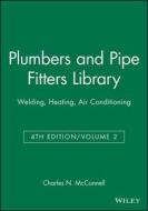 Plumbers and Pipe Fitters Library di Charles N. Mcconnell, David Mcconnell edito da John Wiley & Sons