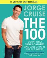 The 100 di Jorge Cruise edito da HarperCollins Publishers Inc