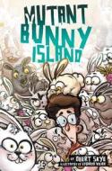 Mutant Bunny Island di Obert Skye edito da HARPERCOLLINS