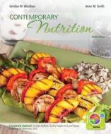 Contemporary Nutrition Updated with Myplate, 2010 Dietary Guidelines, Hp2020 and Connect Access Card di Gordon Wardlaw, Anne Smith edito da McGraw-Hill Education