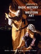 Janson's Basic History of Western Art di Penelope Davies, Frima F. Hofrichter, Joseph Jacobs edito da Pearson