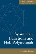 Symmetric Functions and Hall Polynomials di I. G. Macdonald edito da OUP Oxford