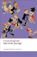 Tales of the Jazz Age di F. Scott Fitzgerald edito da Oxford University Press