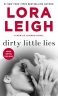 Dirty Little Lies di Lora Leigh edito da ST MARTINS PR