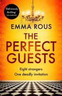 The Perfect Guests di Emma Rous edito da Little, Brown Book Group