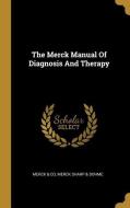 The Merck Manual of Diagnosis and Therapy di Merck &. Co edito da WENTWORTH PR