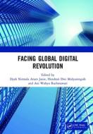 Facing Global Digital Revolution edito da Taylor & Francis Ltd