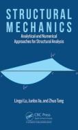 Structural Mechanics di Lingyi Lu, Junbo Jia, Zhuo Tang edito da Taylor & Francis Ltd