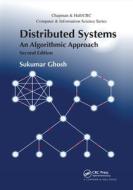 Distributed Systems di Sukumar Ghosh edito da Taylor & Francis Ltd