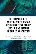Optimization Of Multilayered Radar Absorbing Structures (RAS) Using Nature Inspired Algorithm di Vineetha Joy, Vishal G. Padwal, Hema Singh, Raveendranath U. Nair edito da Taylor & Francis Ltd