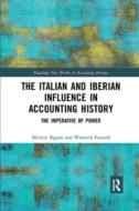 The Italian And Iberian Influence In Accounting History edito da Taylor & Francis Ltd