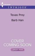 Texas Prey di Barb Han edito da Harlequin