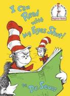I Can Read with My Eyes Shut! di Dr Seuss edito da Random House Books for Young Readers
