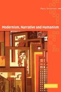 Modernism, Narrative and Humanism di Paul Sheehan edito da Cambridge University Press