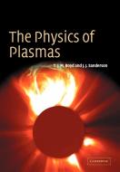 The Physics of Plasmas di T. J. M. Boyd, J. J. Sanderson edito da Cambridge University Press