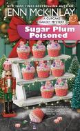 Sugar Plum Poisoned di Jenn Mckinlay edito da BERKLEY BOOKS