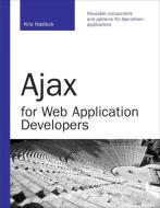 Ajax for Web Application Developers di Kris Hadlock edito da Pearson Education (US)