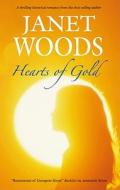 Hearts of Gold di Janet Woods edito da Severn House Large Print