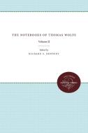 The Notebooks of Thomas Wolfe edito da University of N. Carolina Press