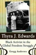 Thyra J. Edwards di Gregg Andrews edito da University of Missouri Press