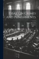 Essay On Crimes And Punishments di Voltaire edito da Creative Media Partners, LLC