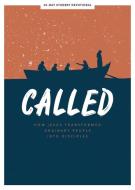 Called - Teen Devotional: How Jesus Transformed Ordinary People Into Disciplesvolume 6 di Lifeway Students edito da LIFEWAY CHURCH RESOURCES
