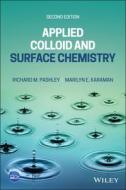 Applied Colloid And Surface Chemistry di Richard M. Pashley, Marilyn E. Karaman edito da John Wiley And Sons Ltd