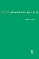 The Works Of Harold J. Laski di Harold Laski edito da Taylor & Francis Ltd