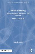 Audio Metering: Measurements, Standards and Practice di Eddy Brixen edito da FOCAL PR